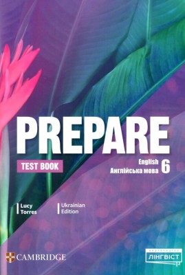 НУШ Англійська мова 6 клас. Prepare. Test Book. Збірник контрольних робіт. Торрес Люсі (Англ) Лінгвіст (9786178103781) (495462)