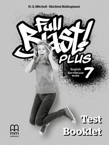 НУШ Англійська мова 7 клас. Full Blast Plus for Ukraine. Test