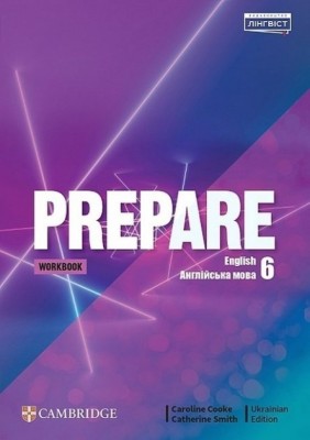 НУШ Prepare for Ukraine 6 Workbook. Робочий зошит. Cooke C., Smith C. (Англ) Лінгвіст (9786178103750) (495461)