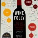 Wine Folly. Усе, що треба знати про вино. Джастін Геммек, Мадлен Пакетт (Укр) ВСЛ (9786176795308) (508530)