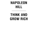 Думай і багатій – Наполеон Гілл (Укр) КСД (9786171291447) (483471)