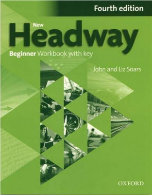 Підручник New Headway (4th Edition). Beginner Workbook With Key (Англ) Oxford University Press (9780194771177) (470025)